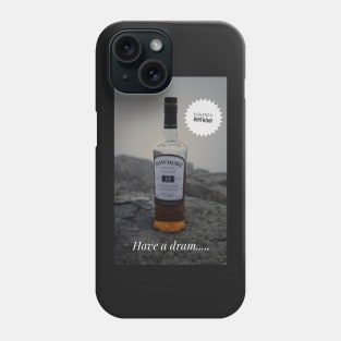 Islay Bowmore have a dram Birthday card print Phone Case