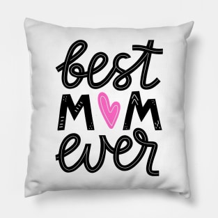 Best Mom Ever Mother;s Day Pillow