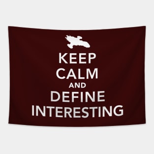 Keep Calm and Define Interesting Tapestry