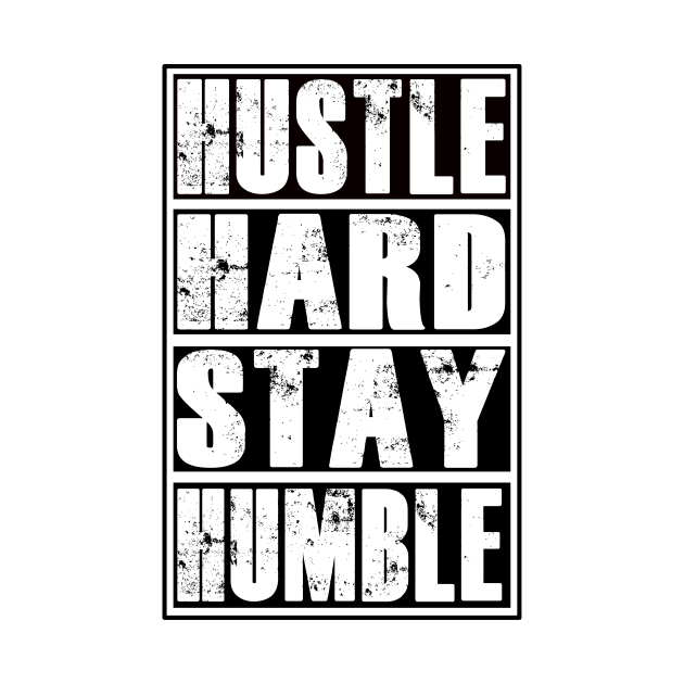 Hustle Hard Stay Humble Entrepreneur Fitness Gym Workout Motivation by ChrisWilson