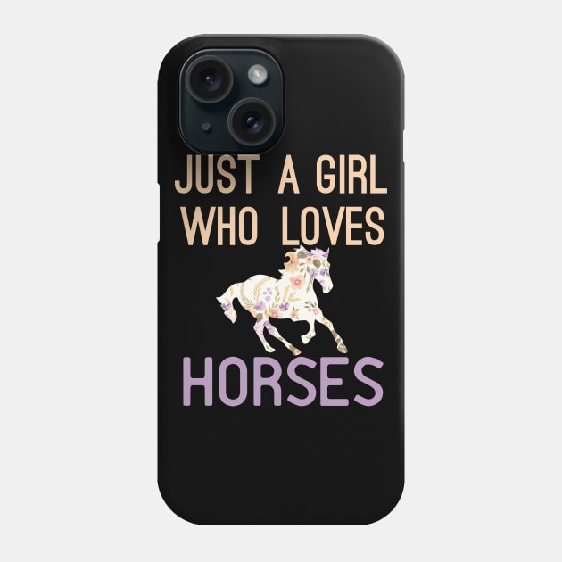 Floral Just A Girl Who Loves Horses Phone Case by Mr.Speak