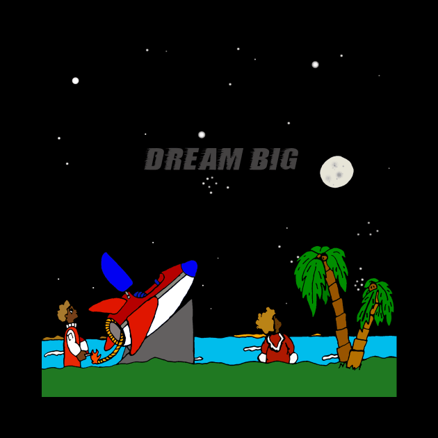 Dream Big by OffWrldd