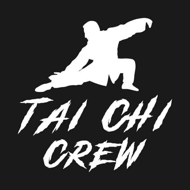 Tai Chi Crew Awesome Tee: Flowing with Laughter! by MKGift