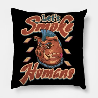 Let's Smoke Humans Funny Barbecue BBQ Humor Punctuation Joke Pillow