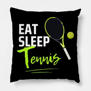 Eat Sleep Tennis Pillow