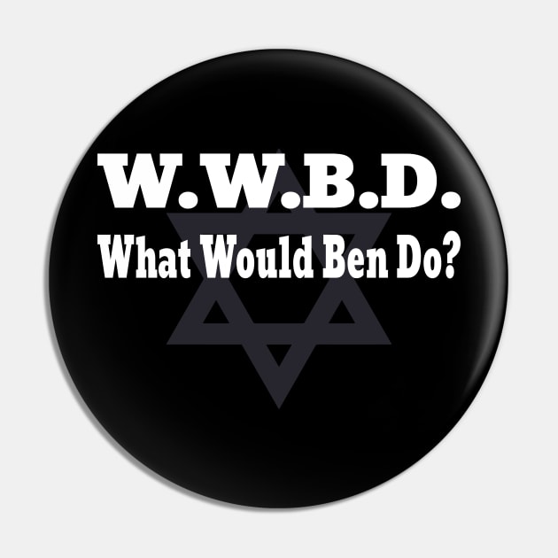 What Would Ben Do - Funny - Conservative- Facts Pin by Crimson Leo Designs