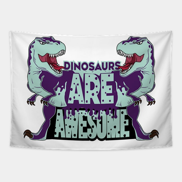 Dinosaurs Are Awesome Tapestry by Selva_design14