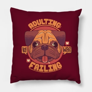 Adulting: failing Pillow