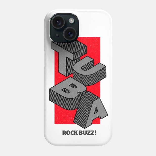 Tuba - Rock Buzz! Phone Case by ALBOYZ