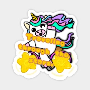 Unicorn with phrase - Traveling through the stars. Magnet