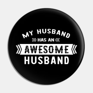 My Husband has an Awesome Husband Pin