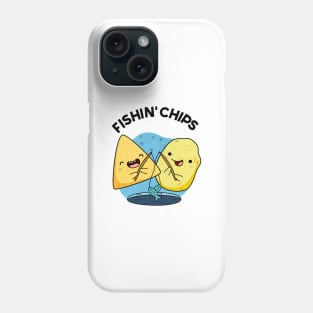 Fishin chips Funny Food Pun Phone Case