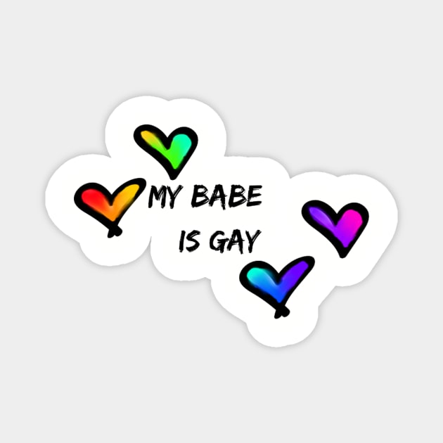 My babe is gay pride hearts Magnet by system51