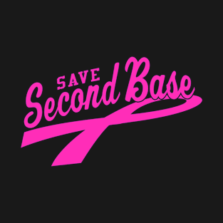 Save 2nd Base T-Shirt