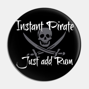 Pirate Instant Pirate Just Add Rum Pin
