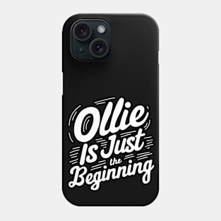 ollie is just the beginning skater tricks Phone Case