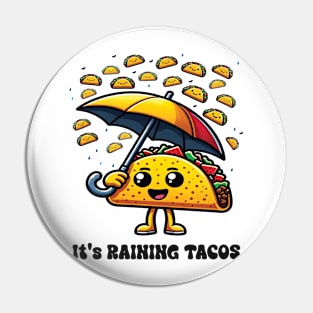 Its Raining Tacos Funny Cinco De Mayo Mexican Tacos Tuesday Bright Boy Girl Men Women Gift Pin