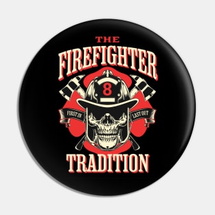 FireFighter Tradition Pin