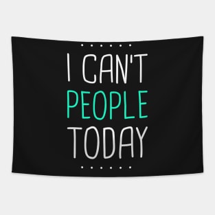 I Can't People Today Tapestry