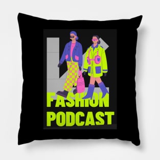 fashion podcast Pillow