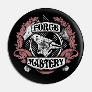 Forge mastery! Pin