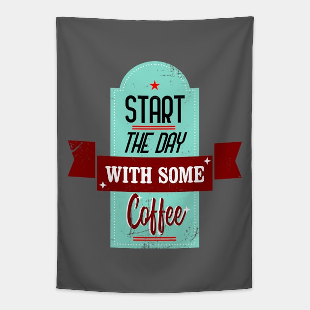 Start The Day With Coffee Retro Vintage Tapestry by TaliDe