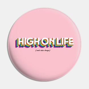 High On Life Pin