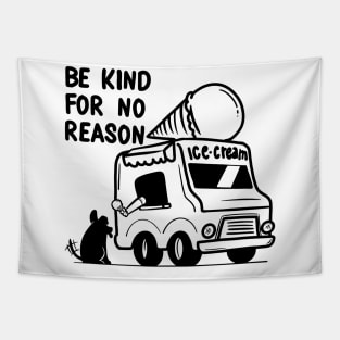 BE KIND FOR NO REASON Tapestry