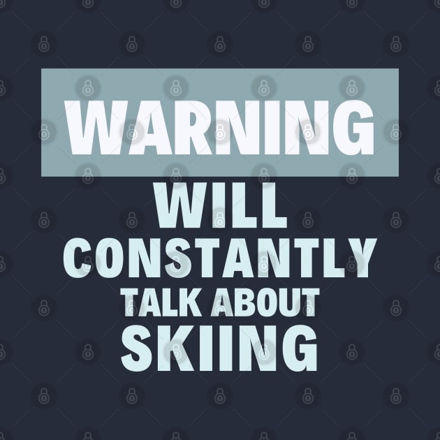 I will constantly talk about skiing by High Altitude