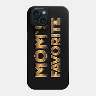 Mom's Favorite - Mothers Day Phone Case