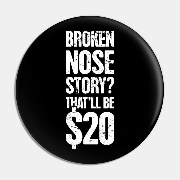 Funny Broken Nose Get Well Soon Gift Pin by MeatMan