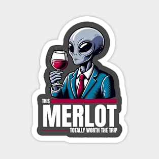 Worth the Trip - Alien with Wine Magnet