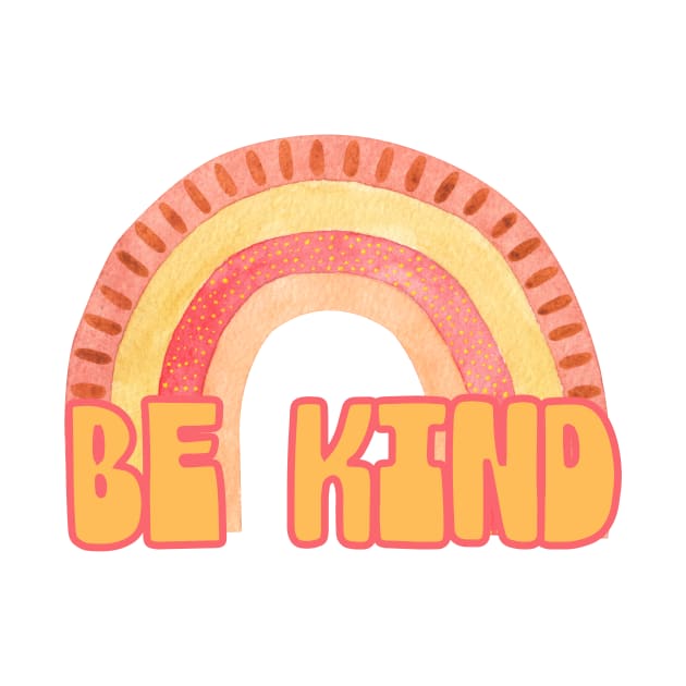 Be Kind by JanesCreations