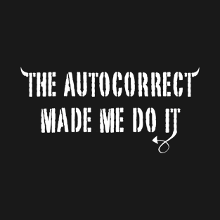 Autocorrect T-Shirt