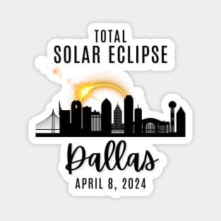 2024 Total Solar Skyline Eclipse in Dallas Texas April 8 Magnet