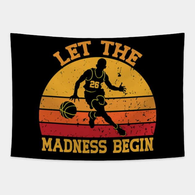 Let the madness begin Basketball Madness College March Tapestry by David Brown
