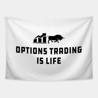 Option Trader - Options trading is life Tapestry