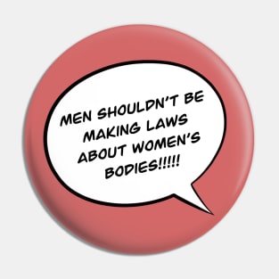 Women Rights Pro Choice Pin