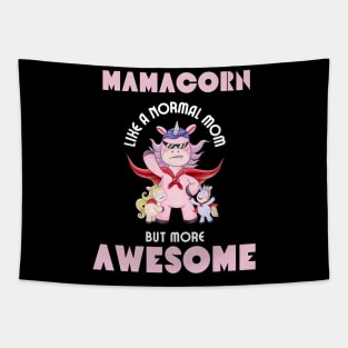 Mamacorn like a normal mom but more awesome Tapestry