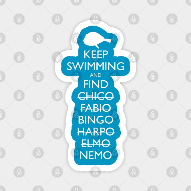 Keep Swimming and Find Nemo Magnet by ctlart