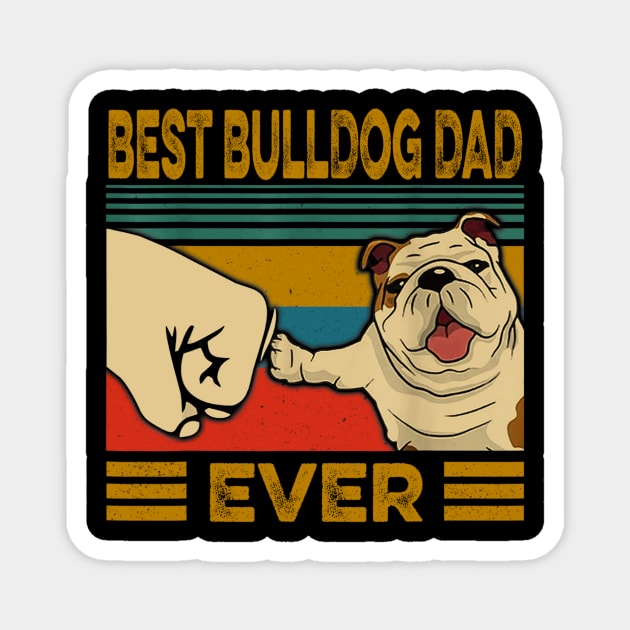 Best Bulldog Dad Ever Vintage Magnet by Xamgi
