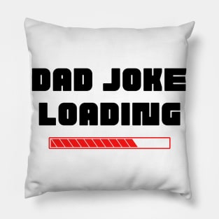 Dad Joke Loading. Funny Dad Joke Quote. Black and Red Pillow