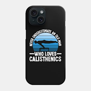 Funny Calisthenics Athlete Calisthenics Lover Gift Phone Case