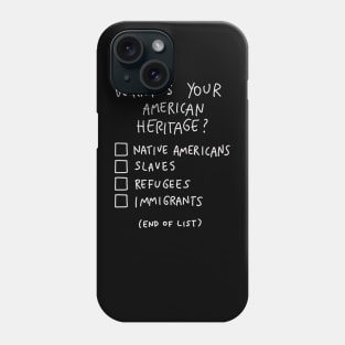 Whats Your American Heritage Phone Case