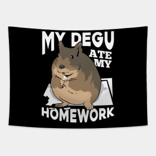 My Degu Ate My Homework Animal Lover Gift Tapestry