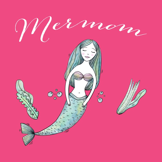 Mermom Mermaid Mom by BANWA