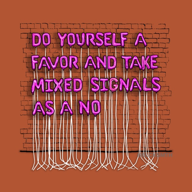 Mixed Signals (pink letters) by BLCKSMTH