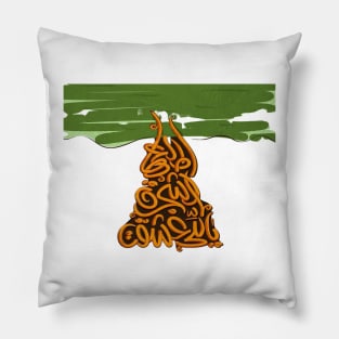 if you fell in love with the tree , climb it. (Arabic Calligraphy) Pillow