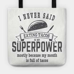 Superpower Eating Tacos Tote