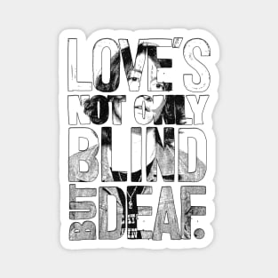 Love's blind Magnet